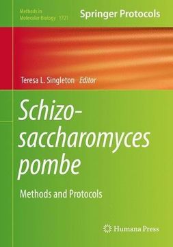portada Schizosaccharomyces Pombe: Methods and Protocols (Methods in Molecular Biology) (en Inglés)