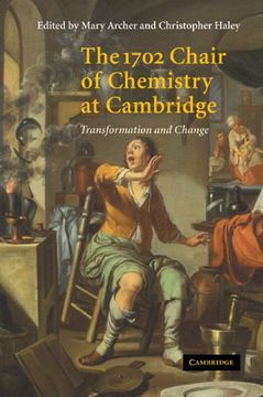 portada The 1702 Chair of Chemistry at Cambridge: Transformation and Change (en Inglés)