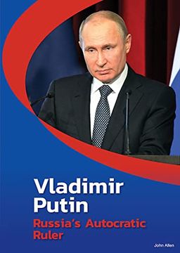 portada Vladimir Putin: Russia’S Autocratic Ruler (in English)
