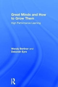 portada Great Minds and How to Grow Them: High Performance Learning (in English)