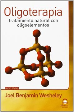 portada Oligoterapia: Tratamiento Natural con Oligoelementos (in Spanish)