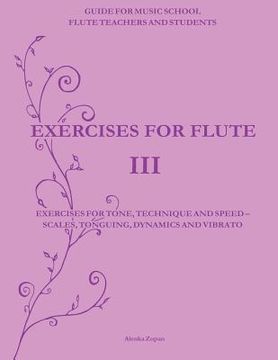 Libro Exercises for Flute III: Exercises for tone, technique and speed ...