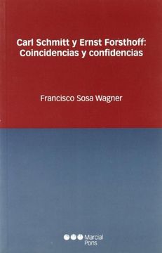 portada carl schmitt y ernest forsthoff: coincidencias y confidencias (r) (2008)