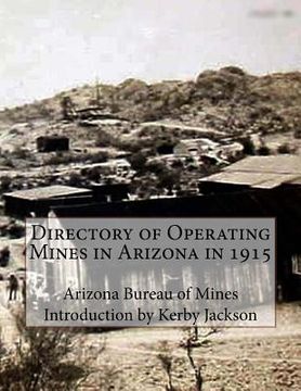 portada Directory of Operating Mines in Arizona in 1915 (en Inglés)