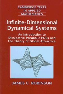 portada Infinite-Dimensional Dynamical Systems Paperback: An Introduction to Dissipative Parabolic Pdes and the Theory of Global Attractors (Cambridge Texts in Applied Mathematics) (en Inglés)