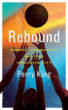 portada Rebound: Sports, Community, and the Inclusive City (in English)