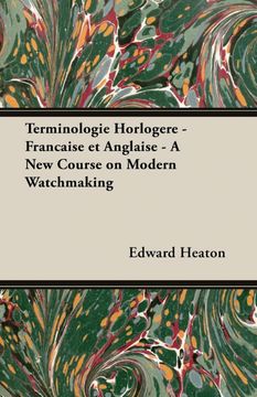 portada Terminologie Horlogère - Francaise Et Anglaise - A New Course on Modern Watchmaking (en Inglés)