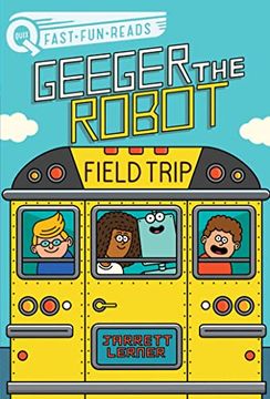 portada Field Trip: Geeger the Robot (Quix) (en Inglés)