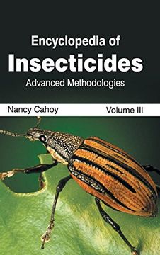 portada Encyclopedia of Insecticides: Volume iii (Advanced Methodologies) (in English)