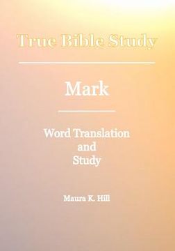 portada true bible study - mark (in English)