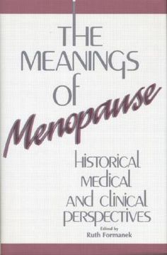 portada the meanings of menopause: historical, medical, and cultural perspectives (in English)