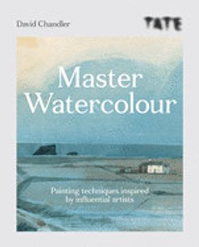 portada Tate Master Watercolour: Painting Techniques Inspired by Influential Artists (en Inglés)