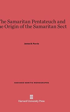 portada The Samaritan Pentateuch and the Origin of the Samaritan Sect (Harvard Semitic Monographs) 