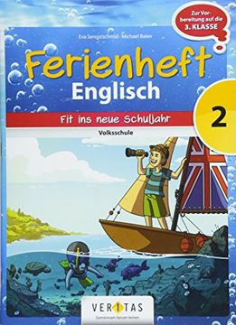 portada Englisch Ferienhefte - Volksschule: 2. Klasse - Ferienheft mit Eingelegten Lösungen: Zur Vorbereitung auf die 3. Klasse