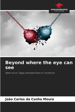 portada Beyond where the eye can see (en Inglés)