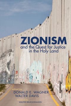 portada Zionism and the Quest for Justice in the Holy Land (en Inglés)