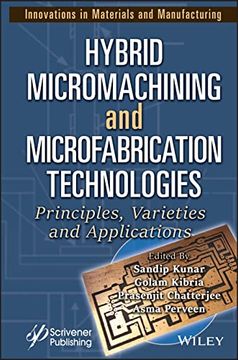 portada Hybrid Micromachining and Microfabrication Technologies: Principles, Varieties and Applications (in English)