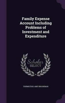 portada Family Expense Account Including Problems of Investment and Expenditure