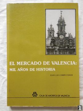 portada Mercado de Valencia mil Años de Historia el