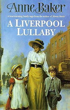 portada A Liverpool Lullaby: A Moving Saga of Love, Freedom and Family Secrets (en Inglés)