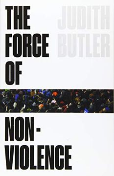 portada The Force of Nonviolence: An Ethico-Political Bind 