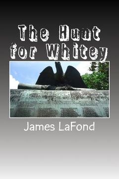 portada The Hunt for Whitey: Recognizing and Surviving the Condition of Anarcho-Tyranny (in English)