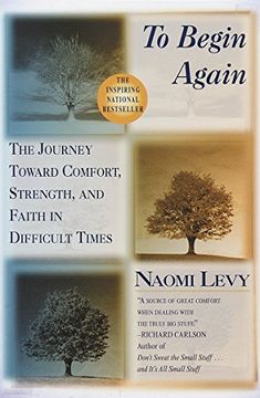 portada To Begin Again: The Journey Toward Comfort, Strength, and Faith in Difficult Times 