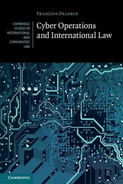 portada Cyber Operations and International Law: 146 (Cambridge Studies in International and Comparative Law, Series Number 146) (en Inglés)
