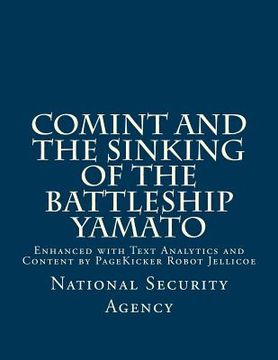 portada COMINT and the Sinking of the Battleship YAMATO: Enhanced with Text Analytics and Content by PageKicker Robot Jellicoe (in English)