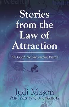 portada Stories from the Law of Attraction: The Good, the Bad, and the Funny (en Inglés)