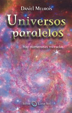 portada Universos Paralelos: Hay Numerosas Moradas: Hay Numarosas Moradas (in Spanish)