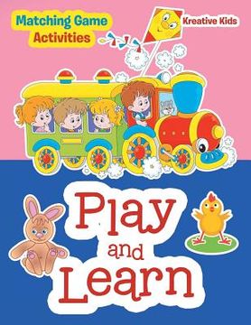 portada Play and Learn -- Matching Game Activities (en Inglés)