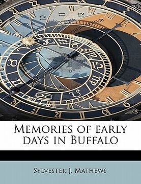 portada memories of early days in buffalo (en Inglés)