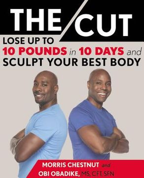 portada The Cut: Lose up to 10 Pounds in 10 Days and Sculpt Your Best Body (in English)