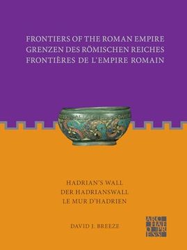 portada Frontiers of the Roman Empire: Hadrian's Wall: Der Hadrianswall / Le Mur d'Hadrien (en Francés)