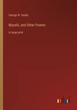 portada Mazelli, and Other Poems: in large print 