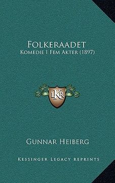 portada Folkeraadet: Komedie I Fem Akter (1897) (en Danés)