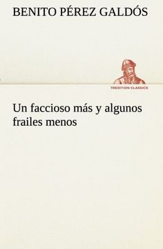 portada Un Faccioso más y Algunos Frailes Menos (Tredition Classics) (in Spanish)