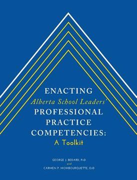 portada Enacting Alberta School Leaders' Professional Practice Competencies: A Toolkit (en Inglés)