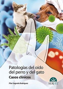 portada Patologías del Oído del Perro y del Gato. Casos Clínicos - Libros de Veterinaria - Editorial Servet