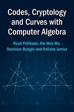 portada Codes, Cryptology and Curves With Computer Algebra (en Inglés)