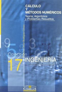 portada Cálculo y Métodos Numéricos: Teoría, Algoritmos y Problemas Resueltos (Colección Ingeniería) (in Spanish)