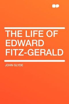portada the life of edward fitz-gerald