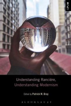 portada Understanding Rancière, Understanding Modernism