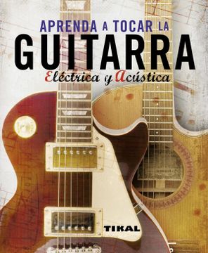 portada Aprende a Tocar Guitarra Electrica y Acustica