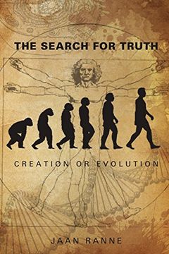 portada The Search for Truth: Creation or Evolution (en Inglés)