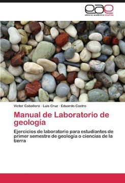 portada Manual de Laboratorio de geología: Ejercicios de laboratorio para estudiantes de primer semestre de geología o ciencias de la tierra