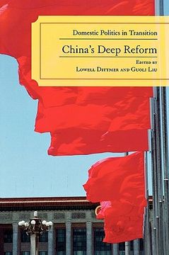 portada china's deep reform: domestic politics in transition (en Inglés)