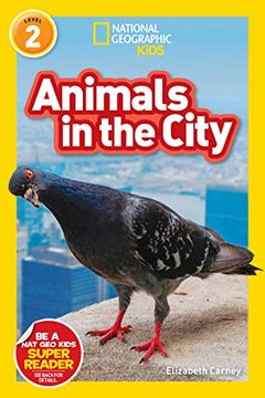 portada National Geographic Readers: Animals in the City (L2) (National Geographic Kids Readers, Level 2) (in English)