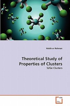 portada theoretical study of properties of clusters (en Inglés)